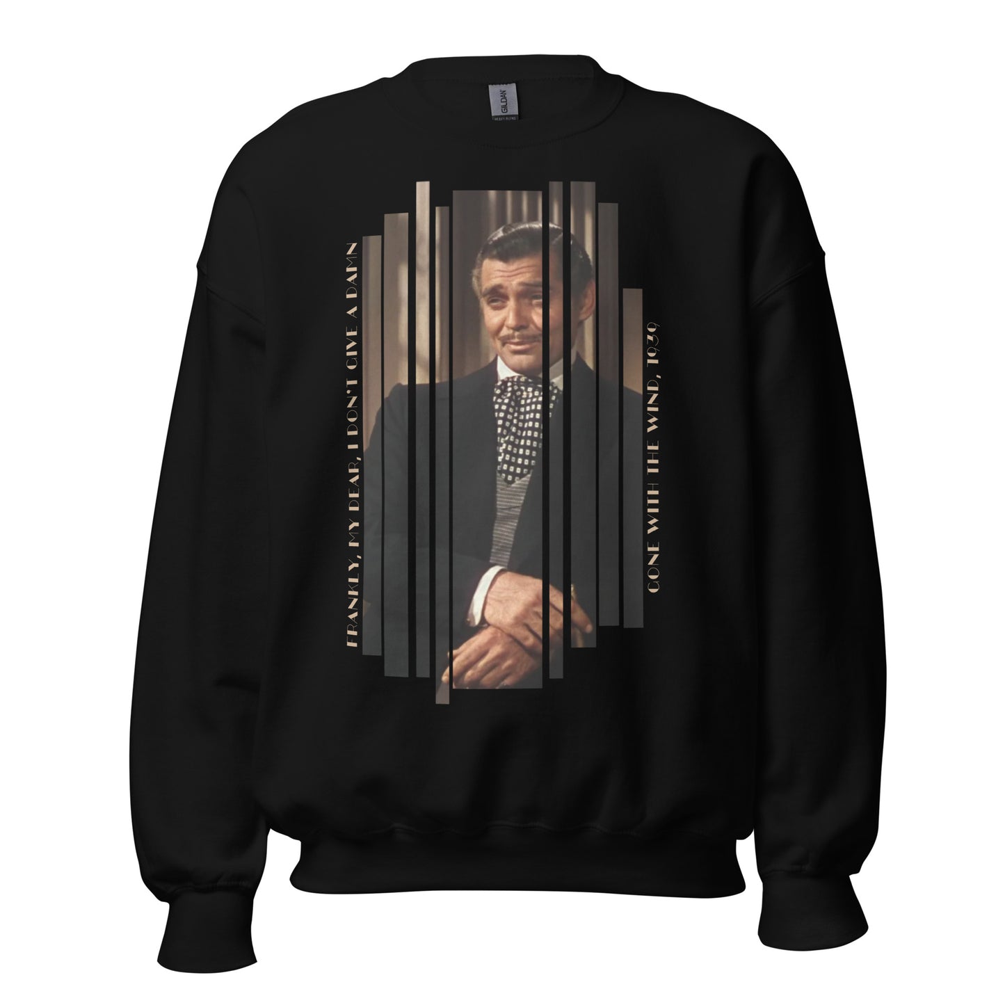 Frankly, My Dear... Unisex Sweatshirt, Rhett Butler, Gone With the Wind