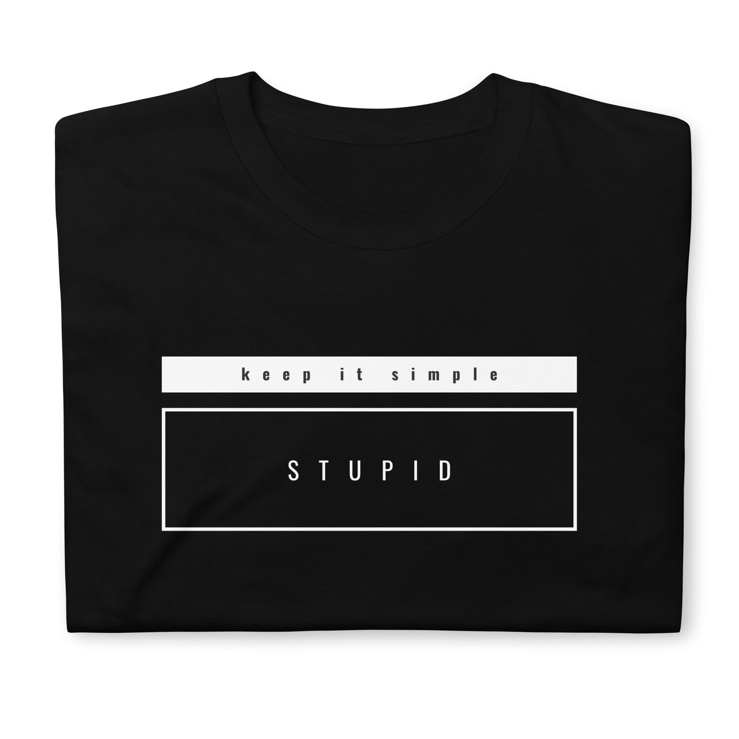 Keep It Simple Stupid Short-Sleeve Unisex T-Shirt, KISS T-shirt, Ironic, for People with a Good Sense of Humour