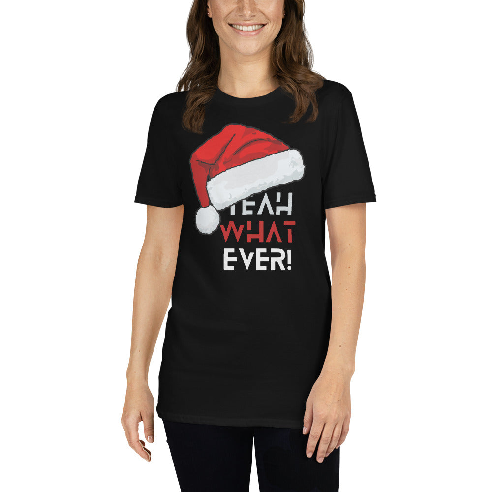 Yeah Whatever Short-Sleeve Unisex T-Shirt, Christmas Enthusiasm, Christmas Hat