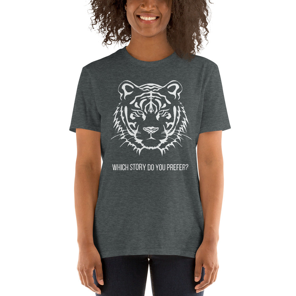 Which Story Do You Prefer? Short-Sleeve Unisex T-Shirt, Gift for Movie Lovers, Tiger