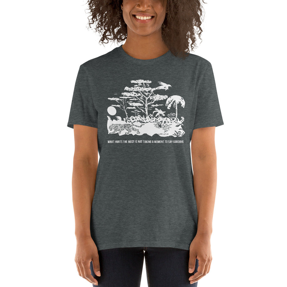 What Hurts the Most is not Taking a Moment to say Goodbye Short-Sleeve Unisex T-Shirt