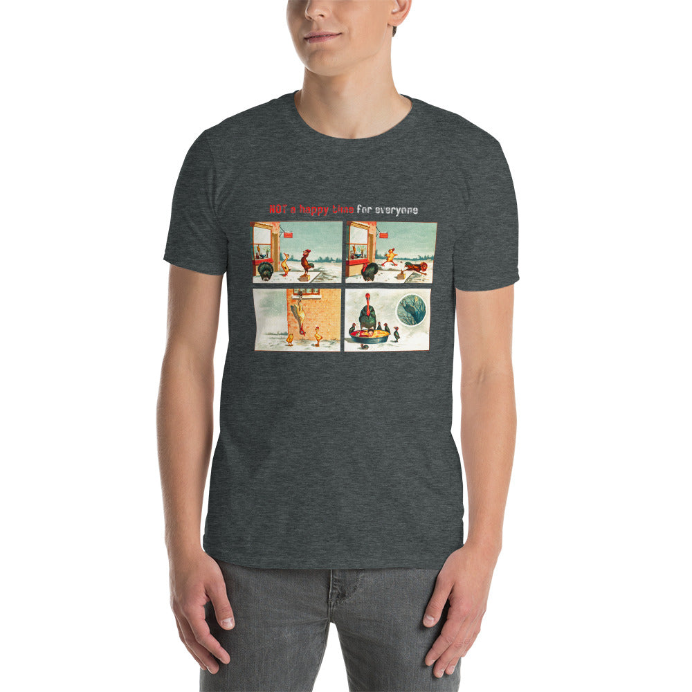 Not a Happy Time for Everyone Christmas Short-Sleeve Unisex T-Shirt, Vegetarian Message, Christmas Turkey, Movie Quote, Vintage Image