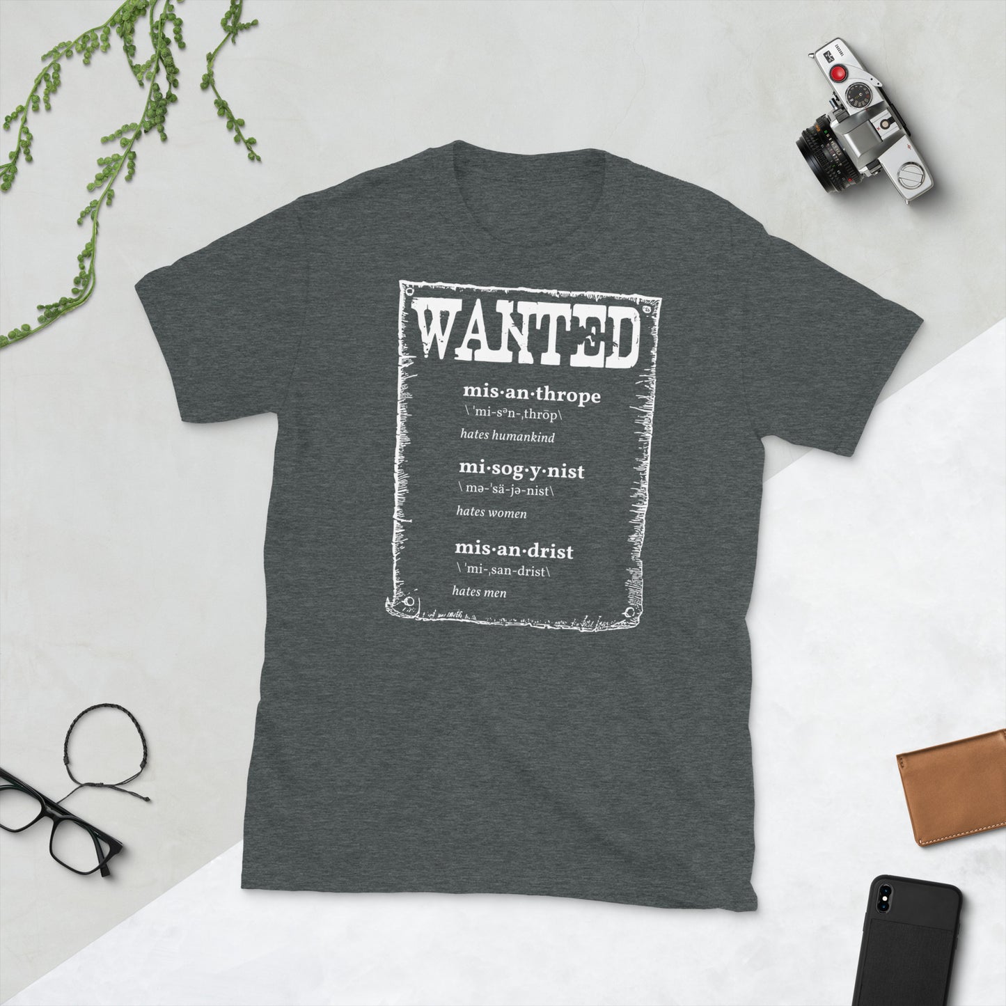 Wanted Misanthrope, Misogynist, Misandrist Short-Sleeve Unisex T-Shirt
