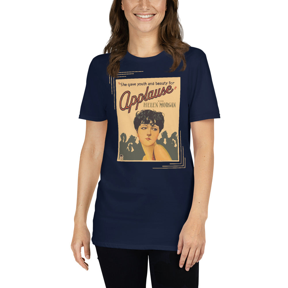 Applause 1929 Film Poster Short-Sleeve Unisex T-Shirt, She Gave Youth and Beauty for Applause