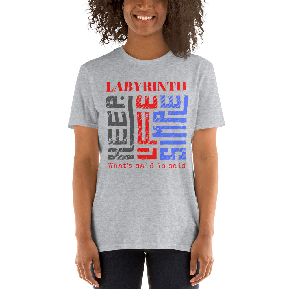 Labyrinth What's Said is Said Short-Sleeve Unisex T-Shirt, Keep Life Simple pattern