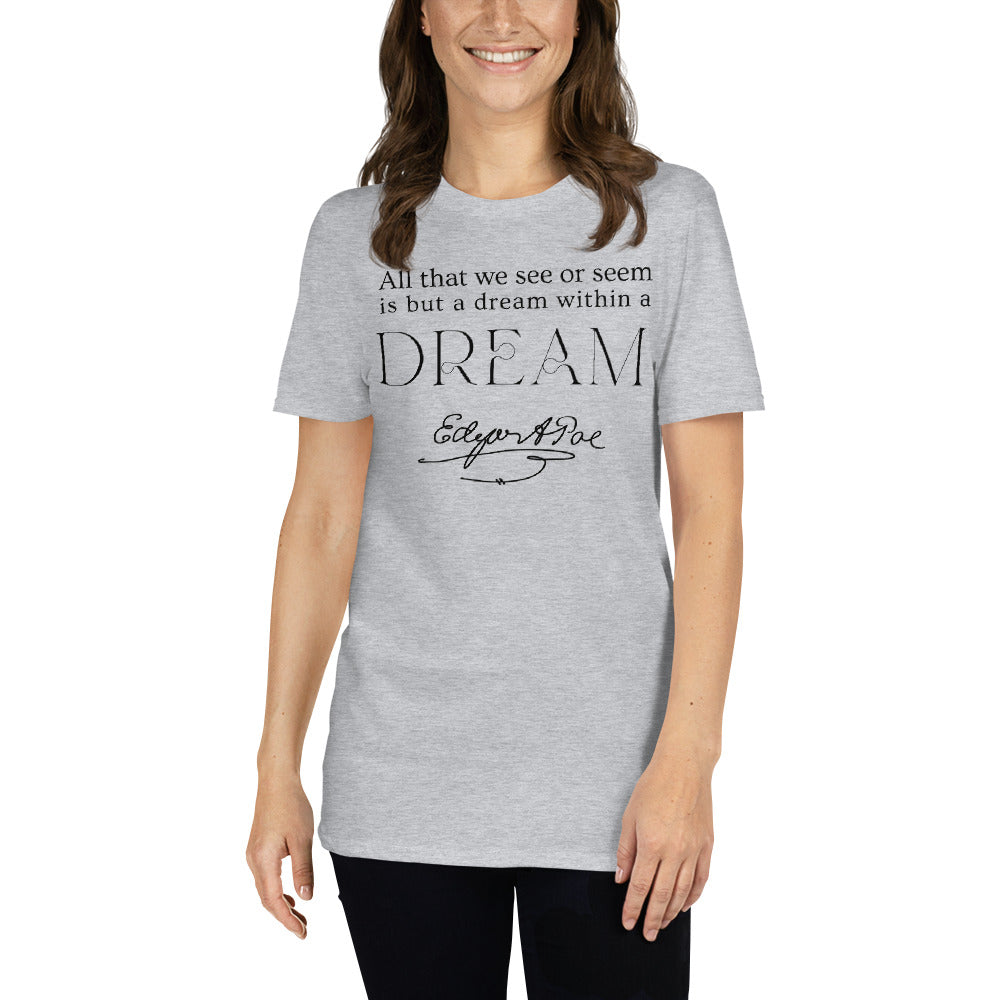 All that we see or seem is but a dream within a DREAM Short-Sleeve Unisex T-Shirt, Edgar Allan Poe Poem, Fantasy
