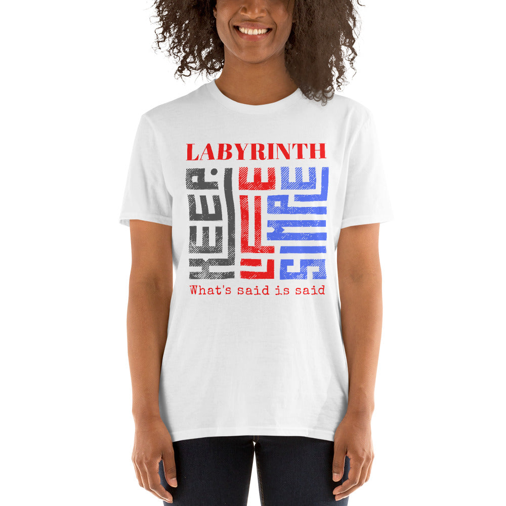 Labyrinth What's Said is Said Short-Sleeve Unisex T-Shirt, Keep Life Simple pattern