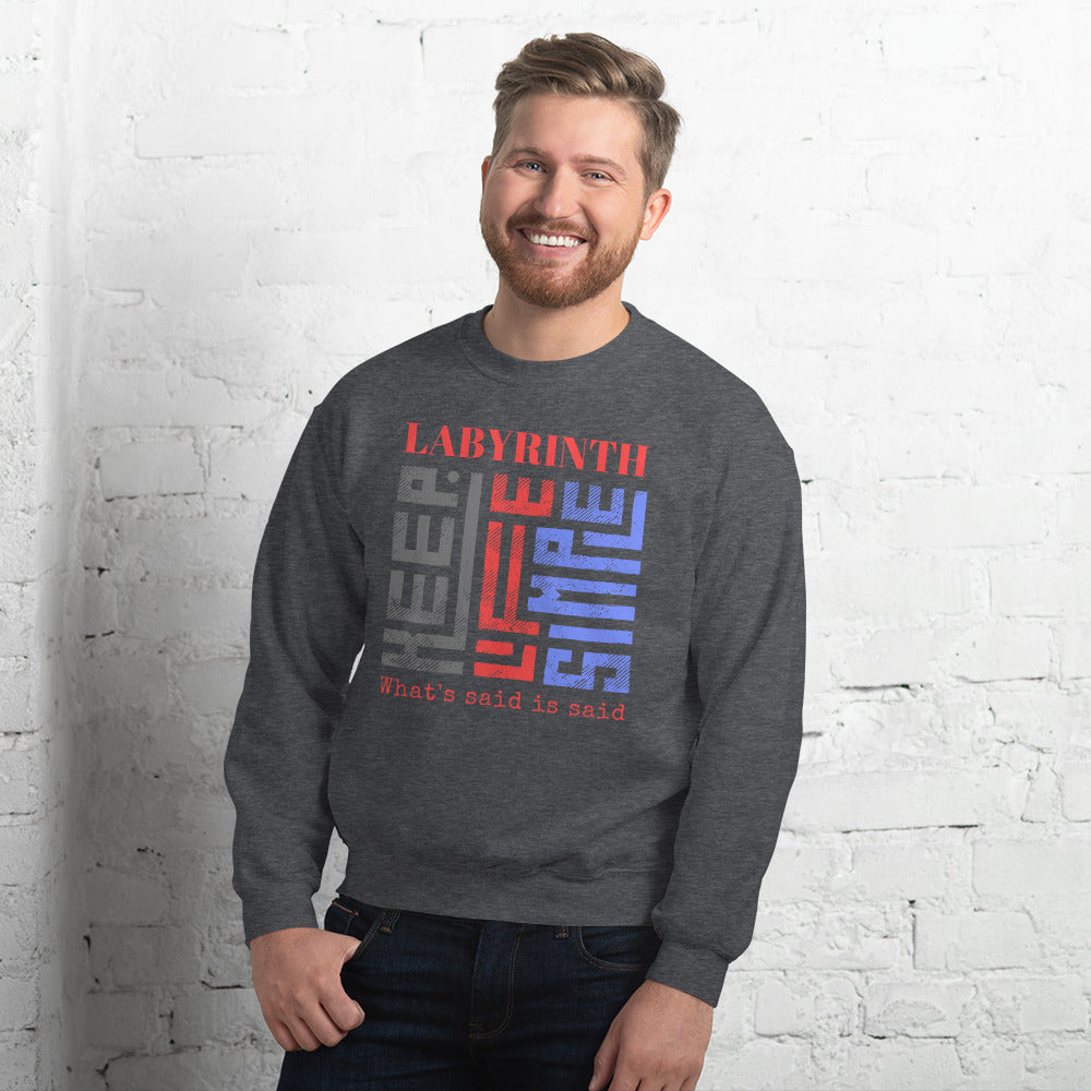 Labyrinth What's Said is Said Unisex Sweatshirt, Keep Life Simple pattern Blue White and Light Grey