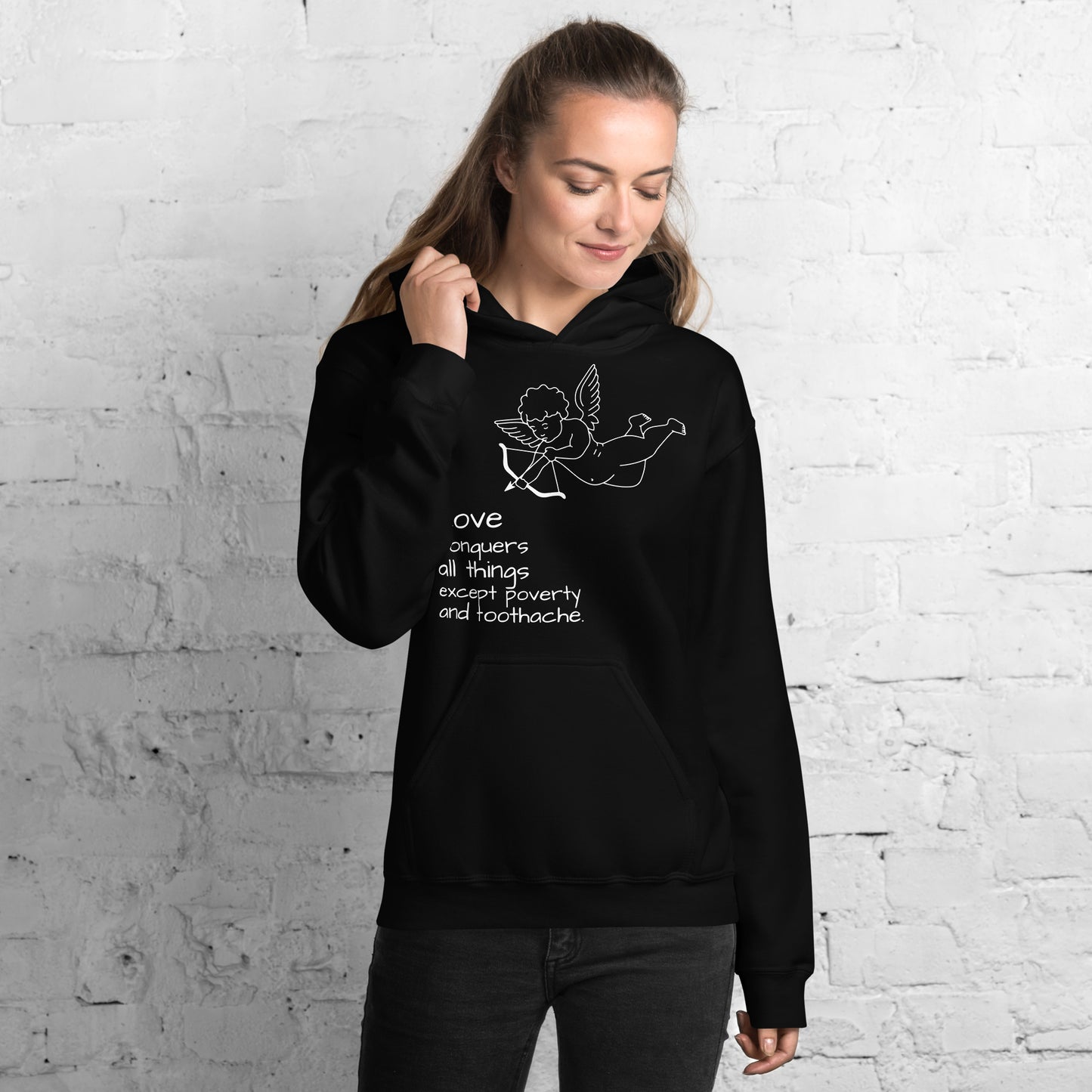 LOVE Conquers All Things Except Poverty and Toothache Unisex Hoodie, Mae West Quote, Cinema Quote, Funny design, (anti) valentine design