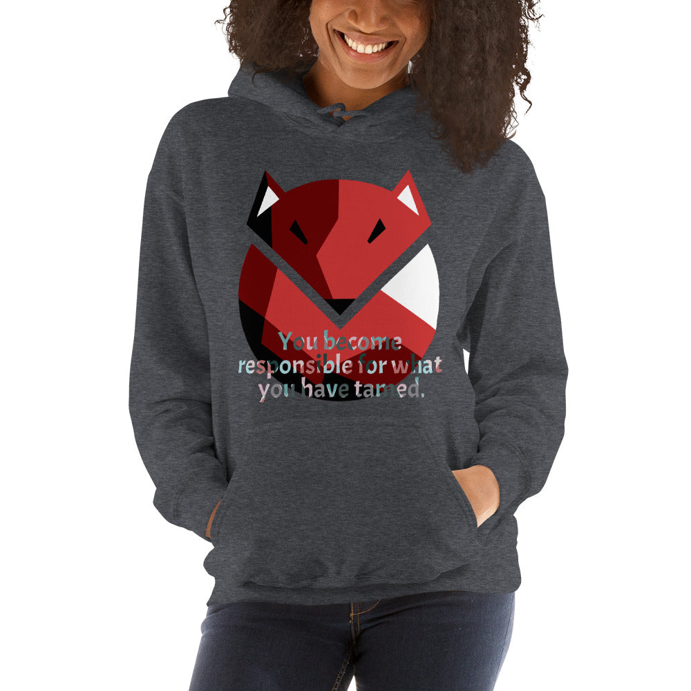 You Become Responsible for What You Have Tamed Unisex Hoodie, Little Prince, Wise Fox, Hoodie With a Message