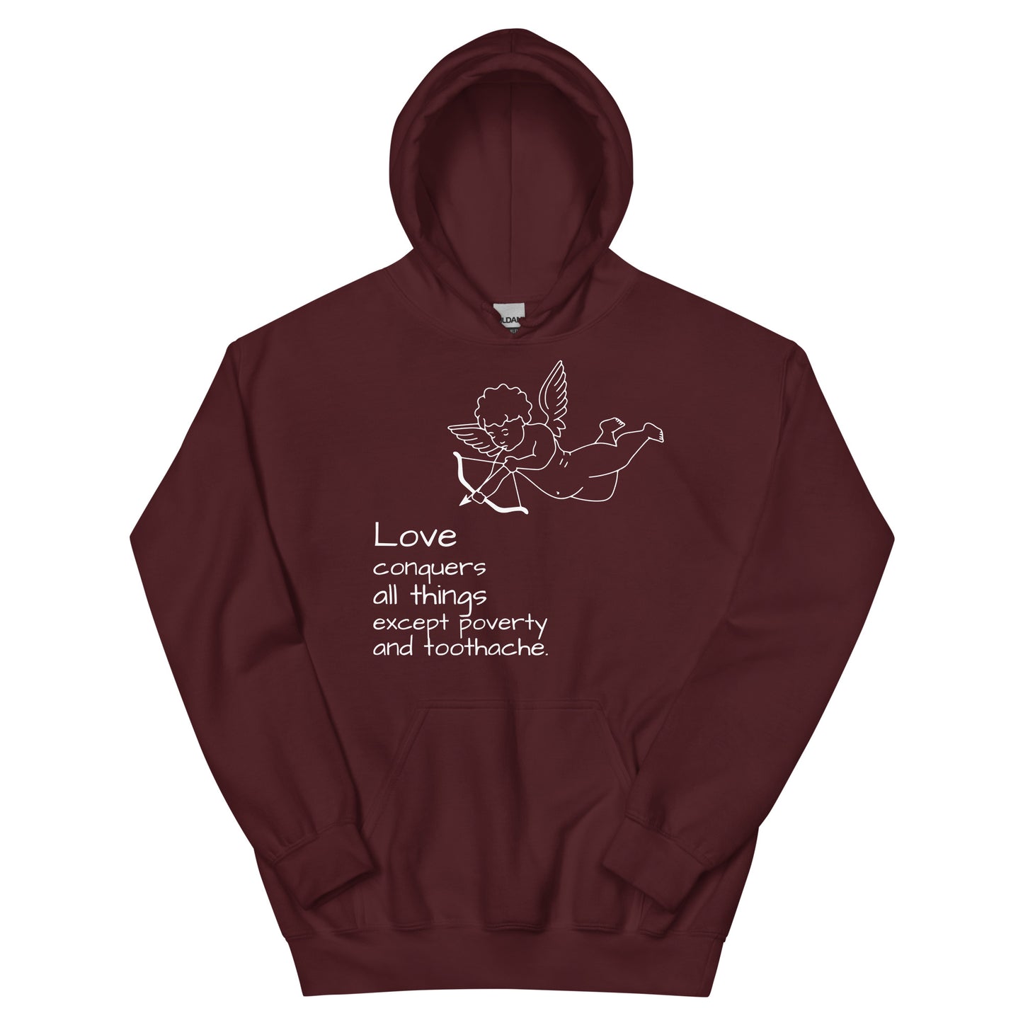LOVE Conquers All Things Except Poverty and Toothache Unisex Hoodie, Mae West Quote, Cinema Quote, Funny design, (anti) valentine design