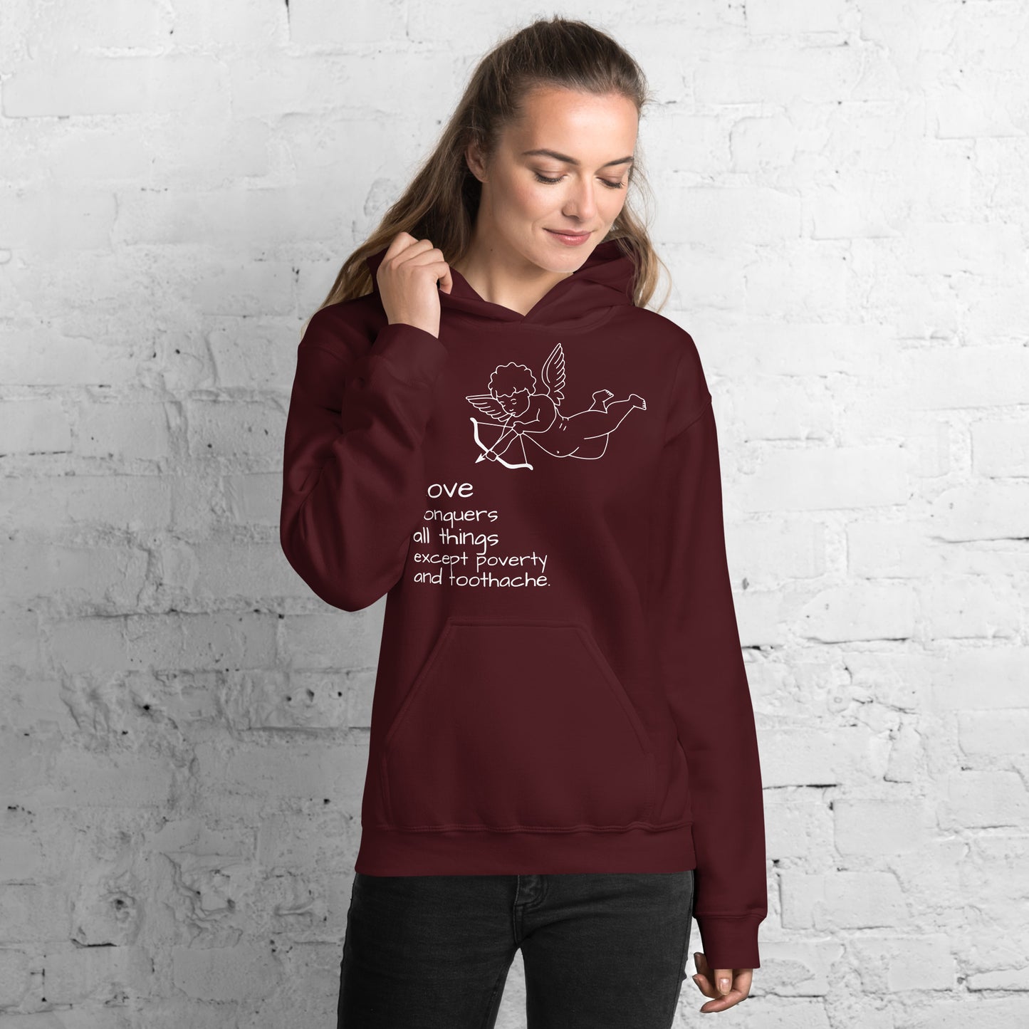 LOVE Conquers All Things Except Poverty and Toothache Unisex Hoodie, Mae West Quote, Cinema Quote, Funny design, (anti) valentine design