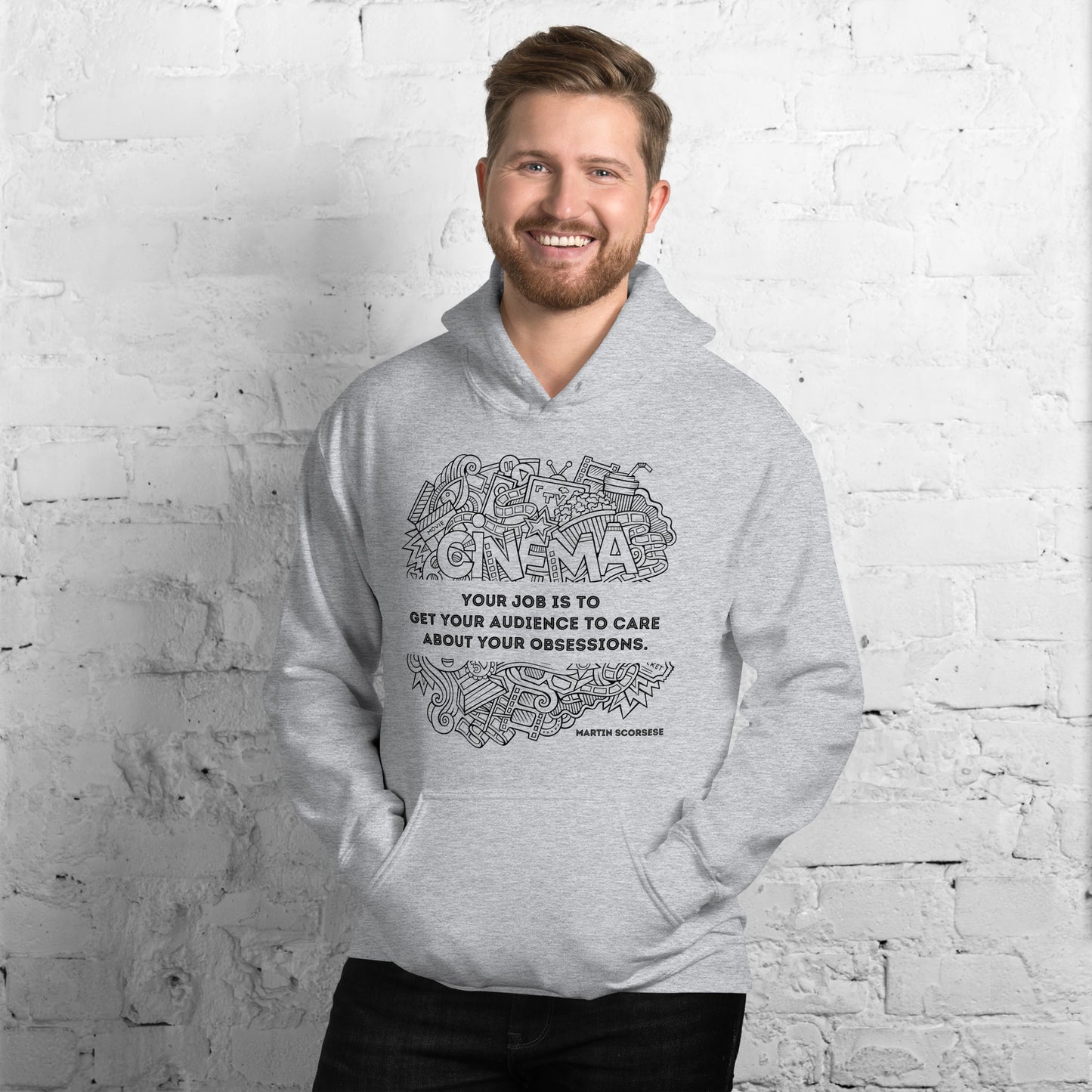 Your Job Is to Get Your Audience to Care About Your Obsessions, Quote Unisex Hoodie, Martin Scorsese