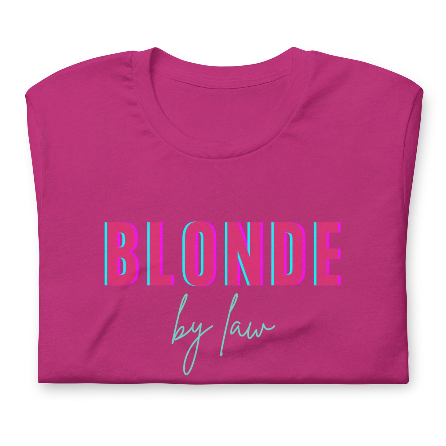 BLONDE by Law Unisex t-shirt, Funny T-shirt, Inspired Gift for Blondes, Gift for Non-Blondes, Movie Lovers, Gift for Cinephiles