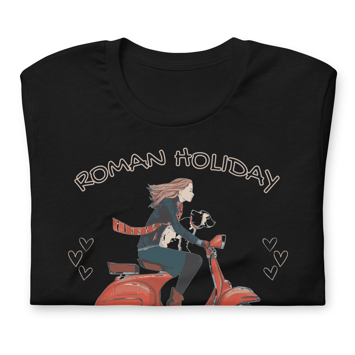Roman Holiday in Best Company Unisex t-shirt, Holiday With My Dog