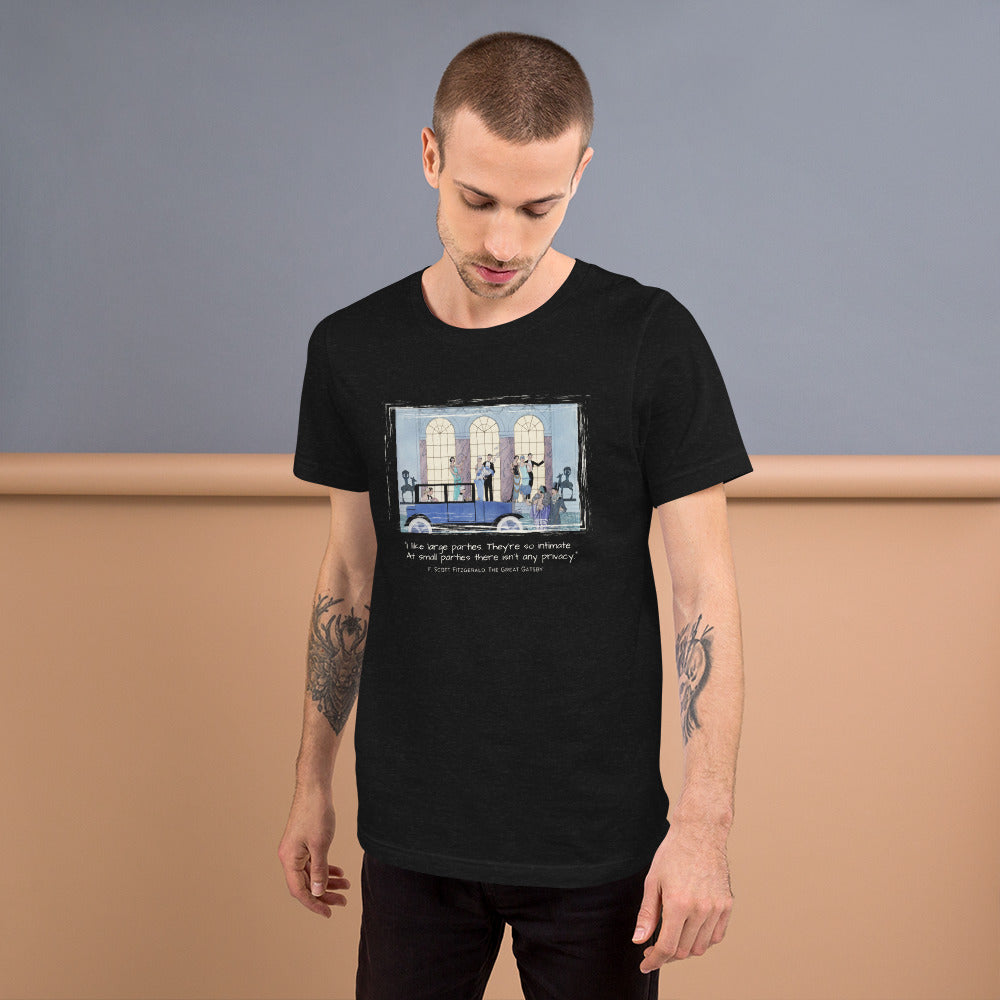 I like large parties, Great Gatsby Quote Unisex t-shirt