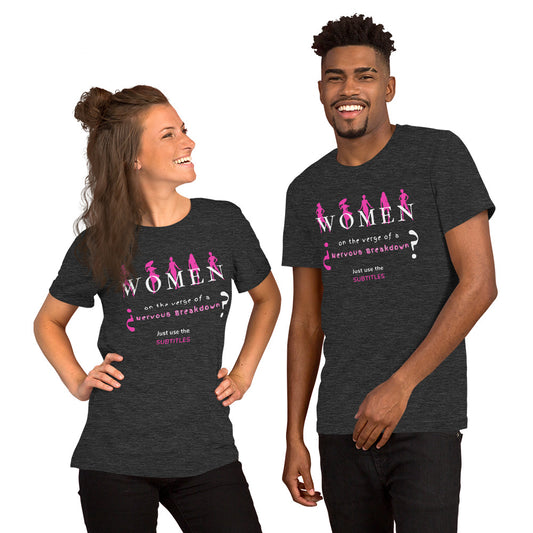 Women on the Verge of a Nervous Breakdown? English Short-Sleeve Unisex T-Shirt, Mujeres al borde de un ataque de nervios? Film Lover T-Shirt