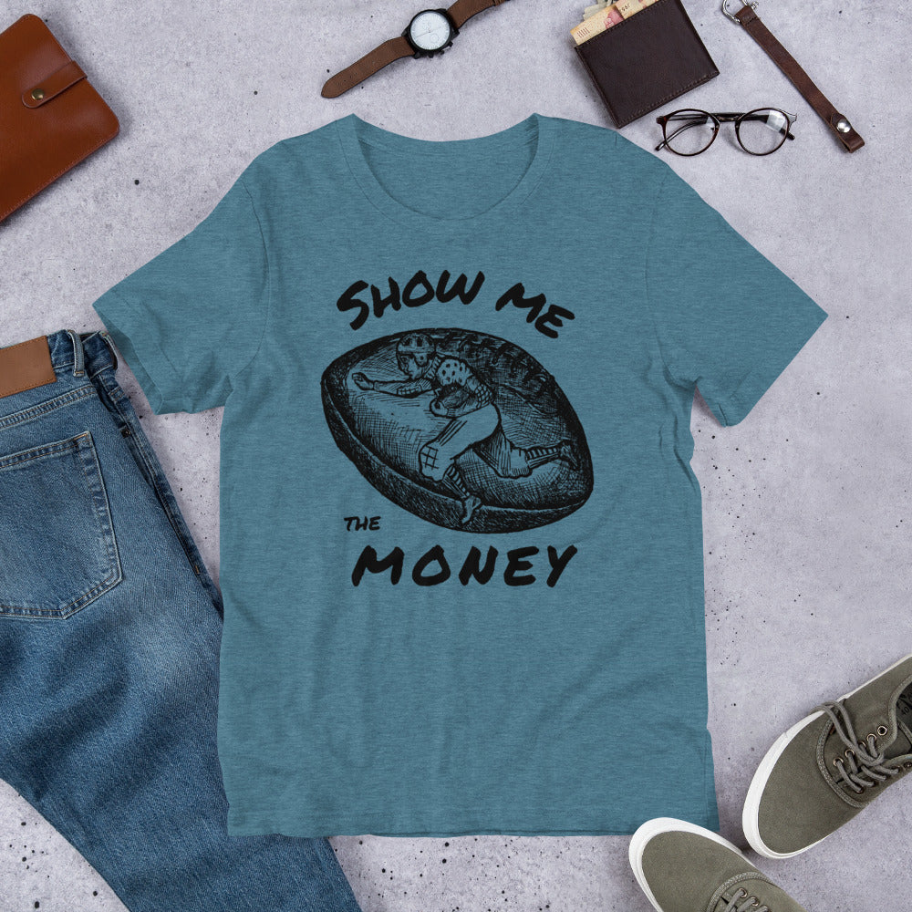 Show Me the Money Quote, Unisex t-shirt