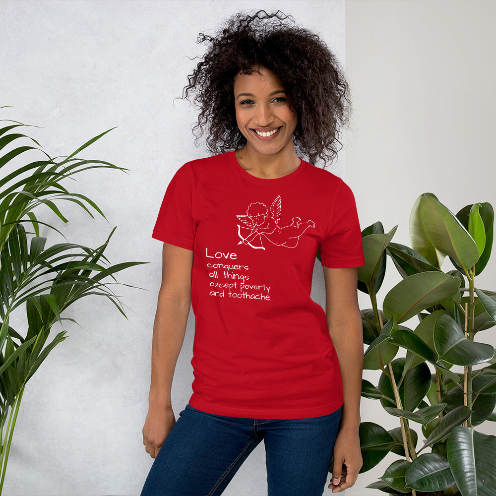LOVE Conquers All Things Except Poverty and Toothache Unisex t-shirt, Mae West Quote, Cinema Quote
