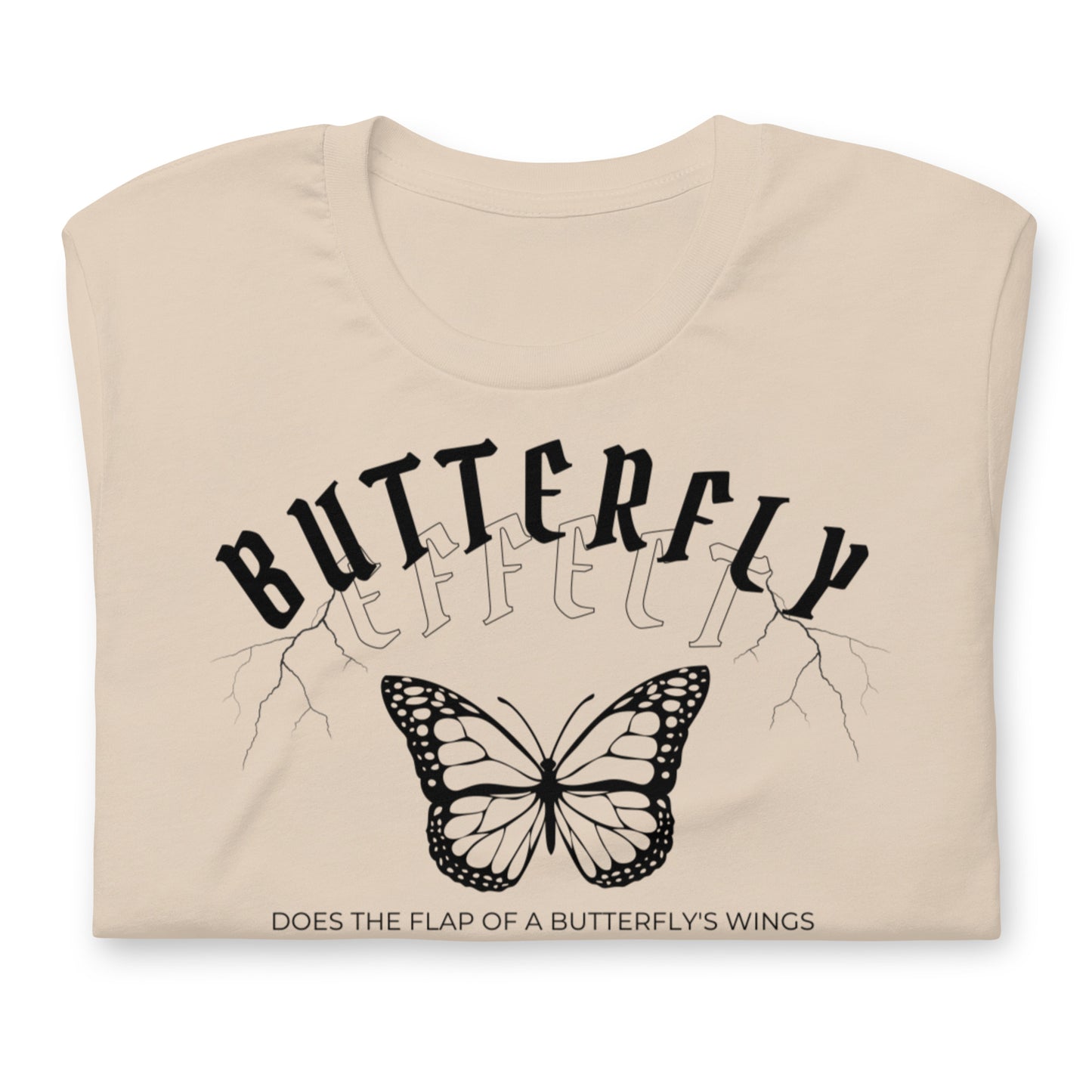 Butterfly Effect Unisex t-shirt, Quote, Does the Flap of a Butterfly's Wings in Brazil Set Off a Tornado in Texas
