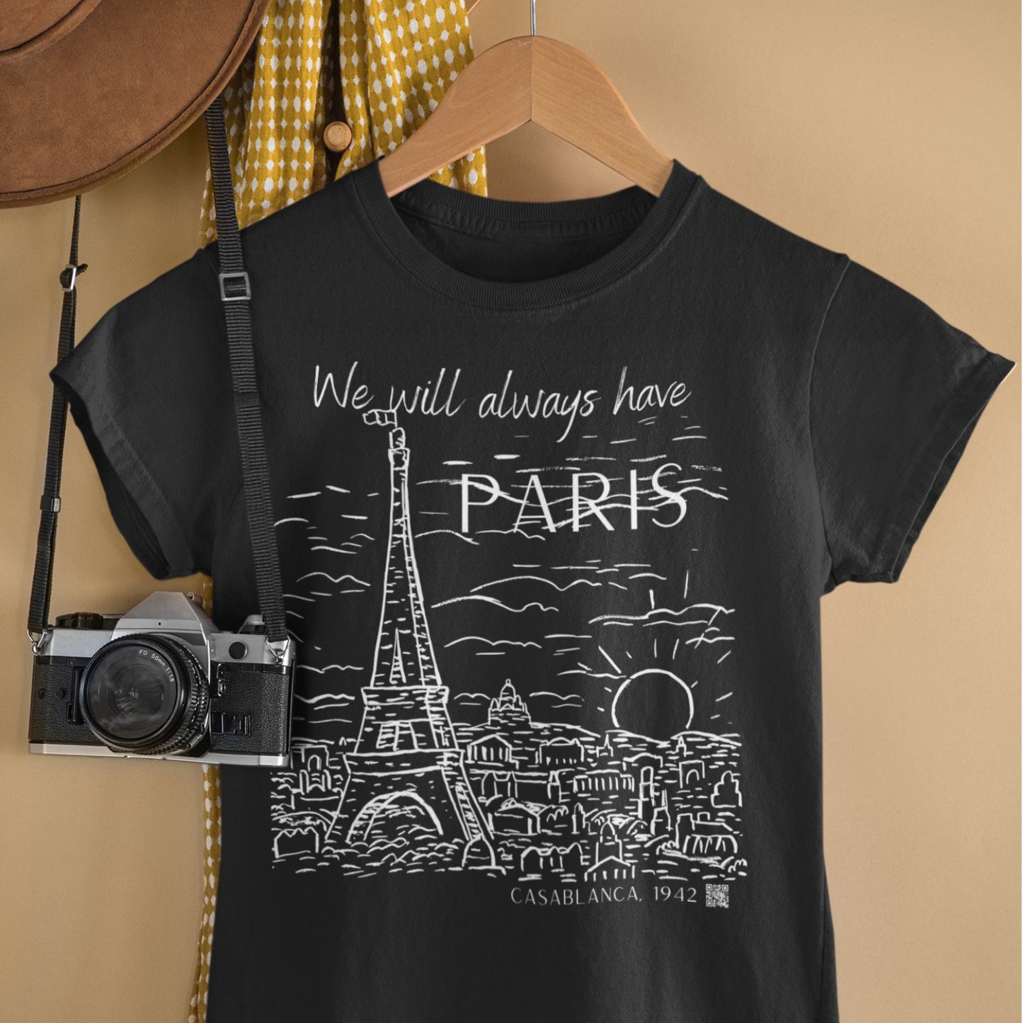 We Will Always Have Paris, Casablanca 1942 Movie Quote, Unisex t-shirt