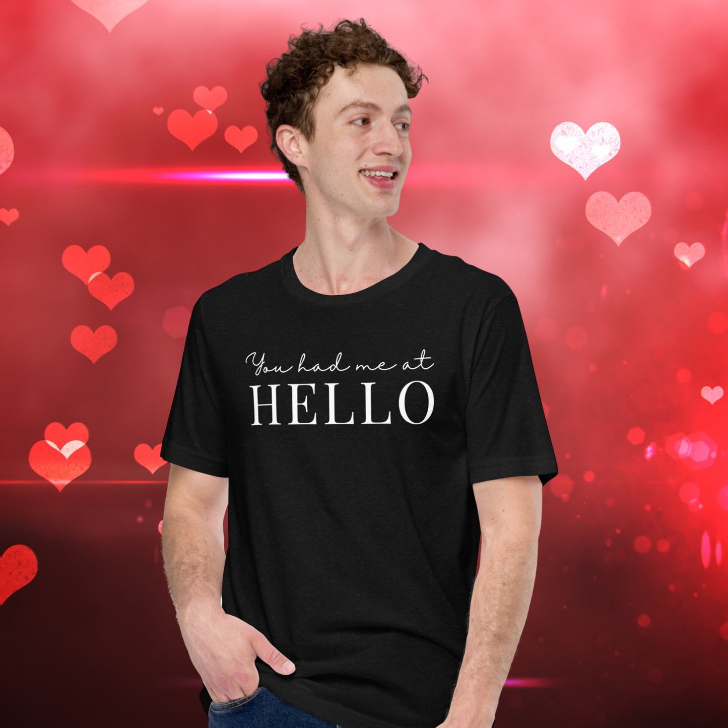 You Had Me at Hello Simple Unisex t-shirt