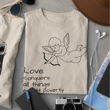 LOVE Conquers All Things Except Poverty and Toothache Unisex t-shirt, Mae West Quote, Cinema Quote