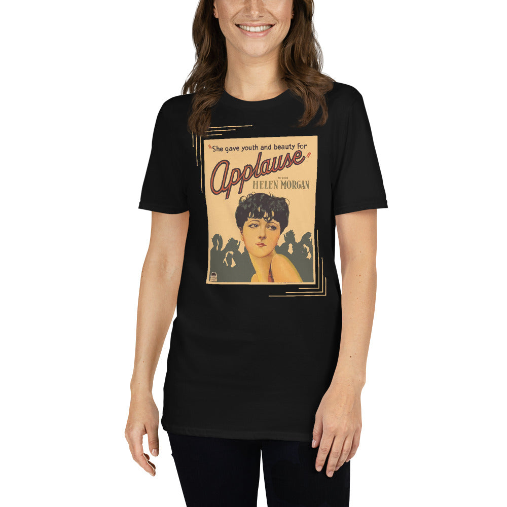 Applause 1929 Film Poster Short-Sleeve Unisex T-Shirt, She Gave Youth and Beauty for Applause