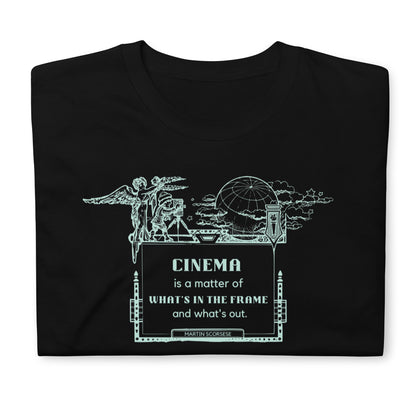 Cinema is a Matter of What's in the Frame and What's Out Short-Sleeve Unisex T-Shirt, Cinema Quote
