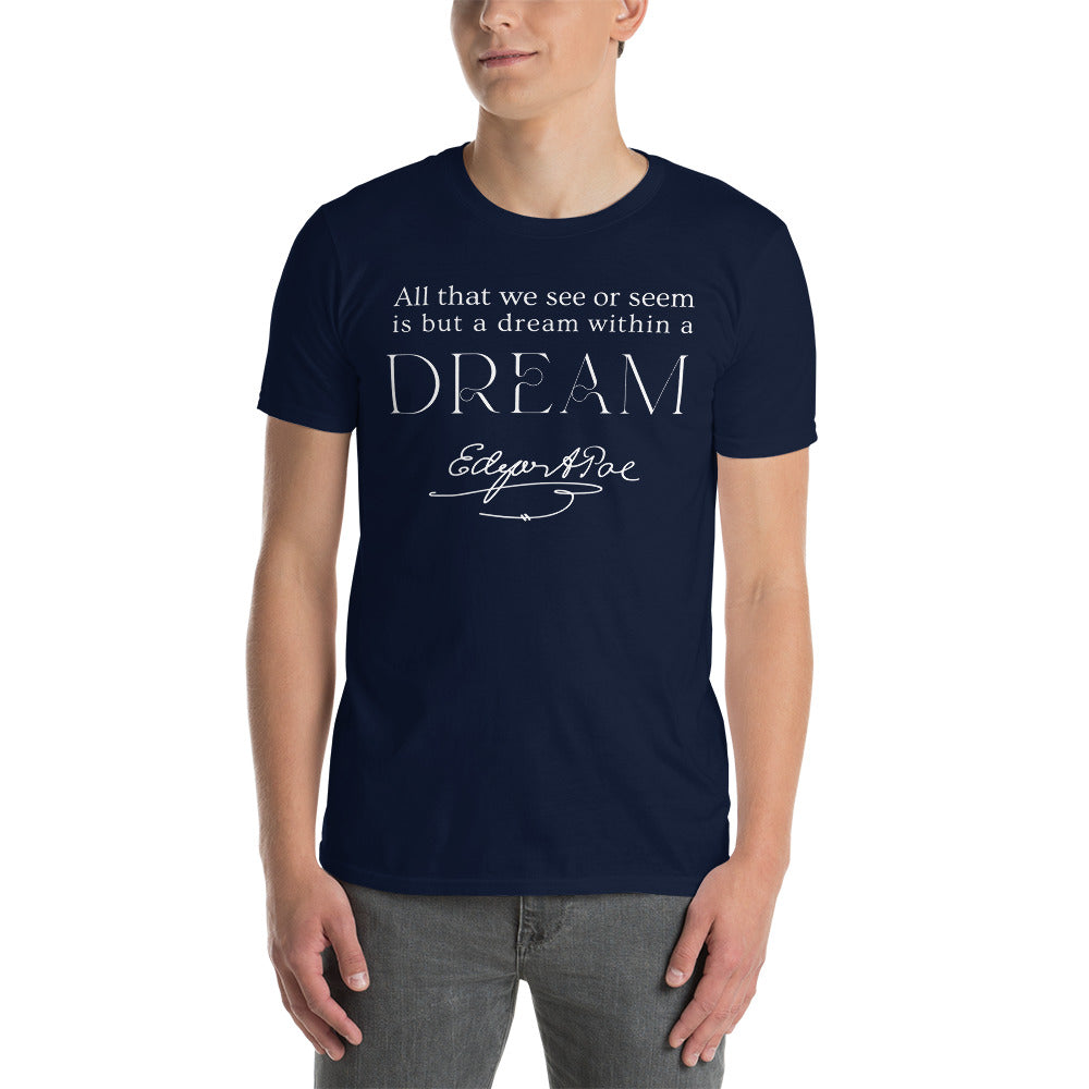 All that we see or seem is but a dream within a DREAM Short-Sleeve Unisex T-Shirt, Edgar Allan Poe Poem, Fantasy