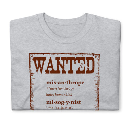 Wanted Misanthrope, Misogynist, Misandrist Short-Sleeve Unisex T-Shirt VINTAGE
