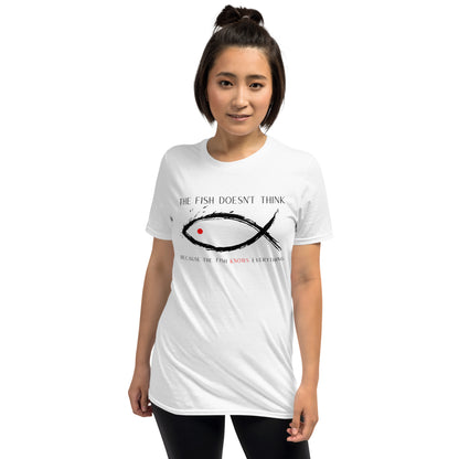 The Fish Doesn't Think Because the Fish Knows Everything Short-Sleeve Unisex T-Shirt, Arizona Dream Film