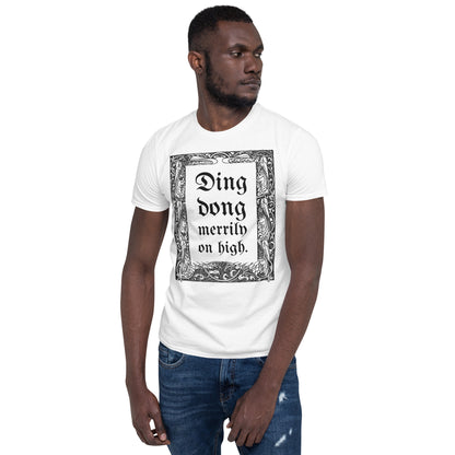 Ding Dong Merrily on High Short-Sleeve Unisex T-Shirt, Ding Dong t-Shirt, Christmas Carol, Old Film Quote