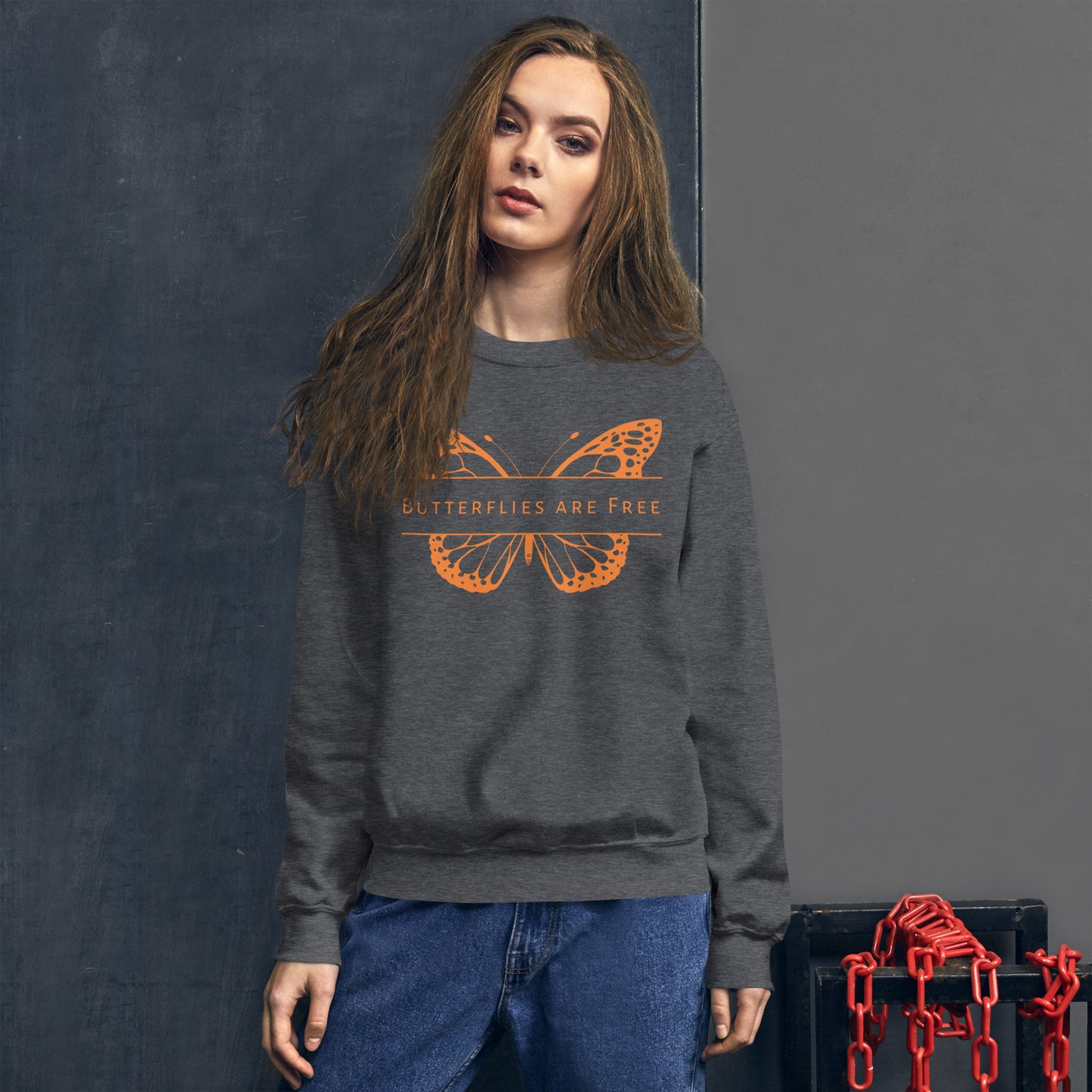 Butterflies Are Free Unisex Sweatshirt, Positive Inspirational Message, Be Free, Live Life as You Wish