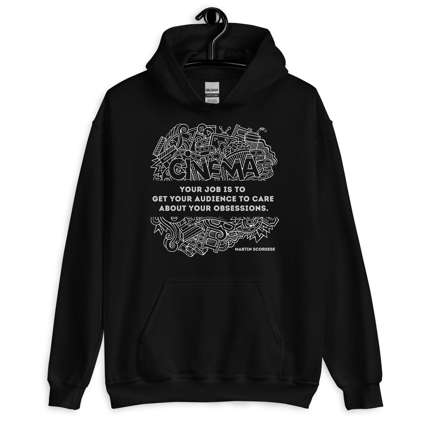 Your Job Is to Get Your Audience to Care About Your Obsessions, Quote Unisex Hoodie, Martin Scorsese