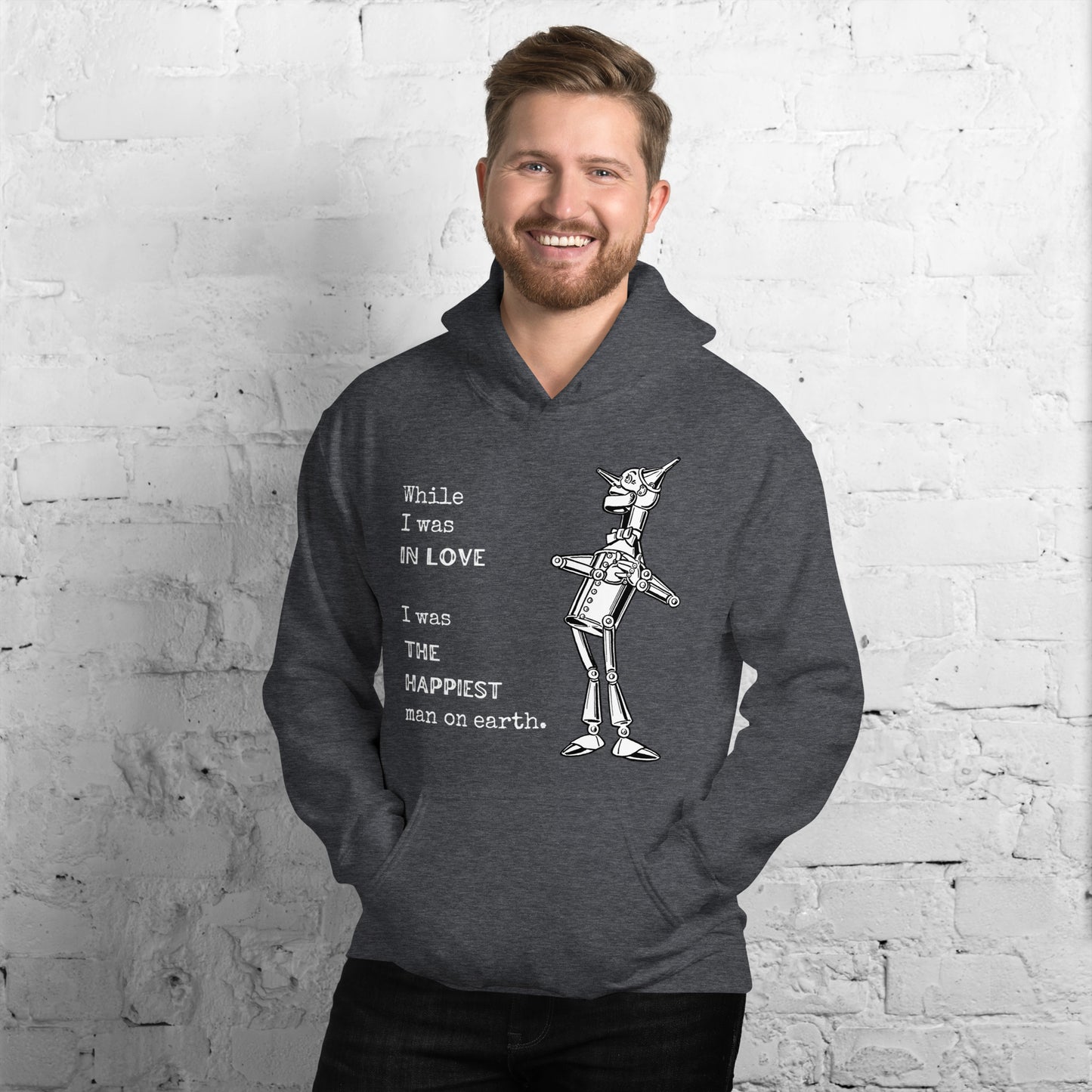 The Wizard of Oz Tin Man Unisex Hoodie, Musical Fantasy, Love Statement