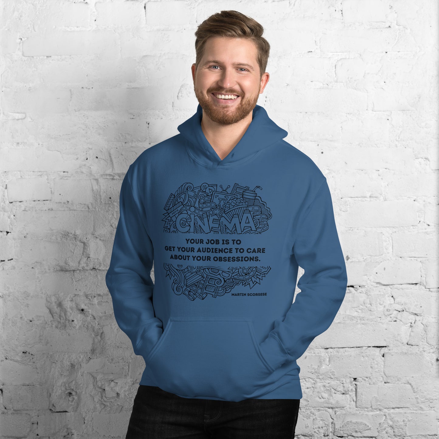 Your Job Is to Get Your Audience to Care About Your Obsessions, Quote Unisex Hoodie, Martin Scorsese