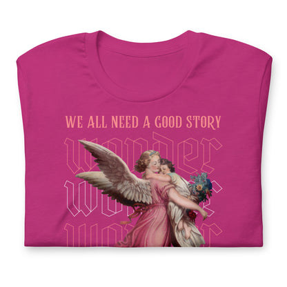 Wonder, We All Need a Good Story Print, Unisex t-shirt