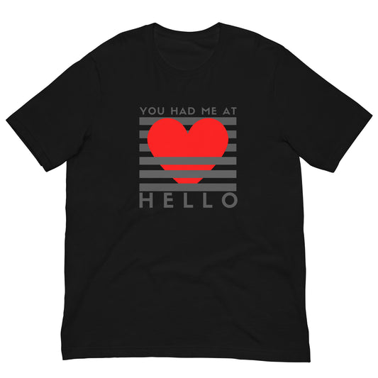 You Had Me at Hello Unisex t-shirt, Movie Quote, Romance Film, Romantic