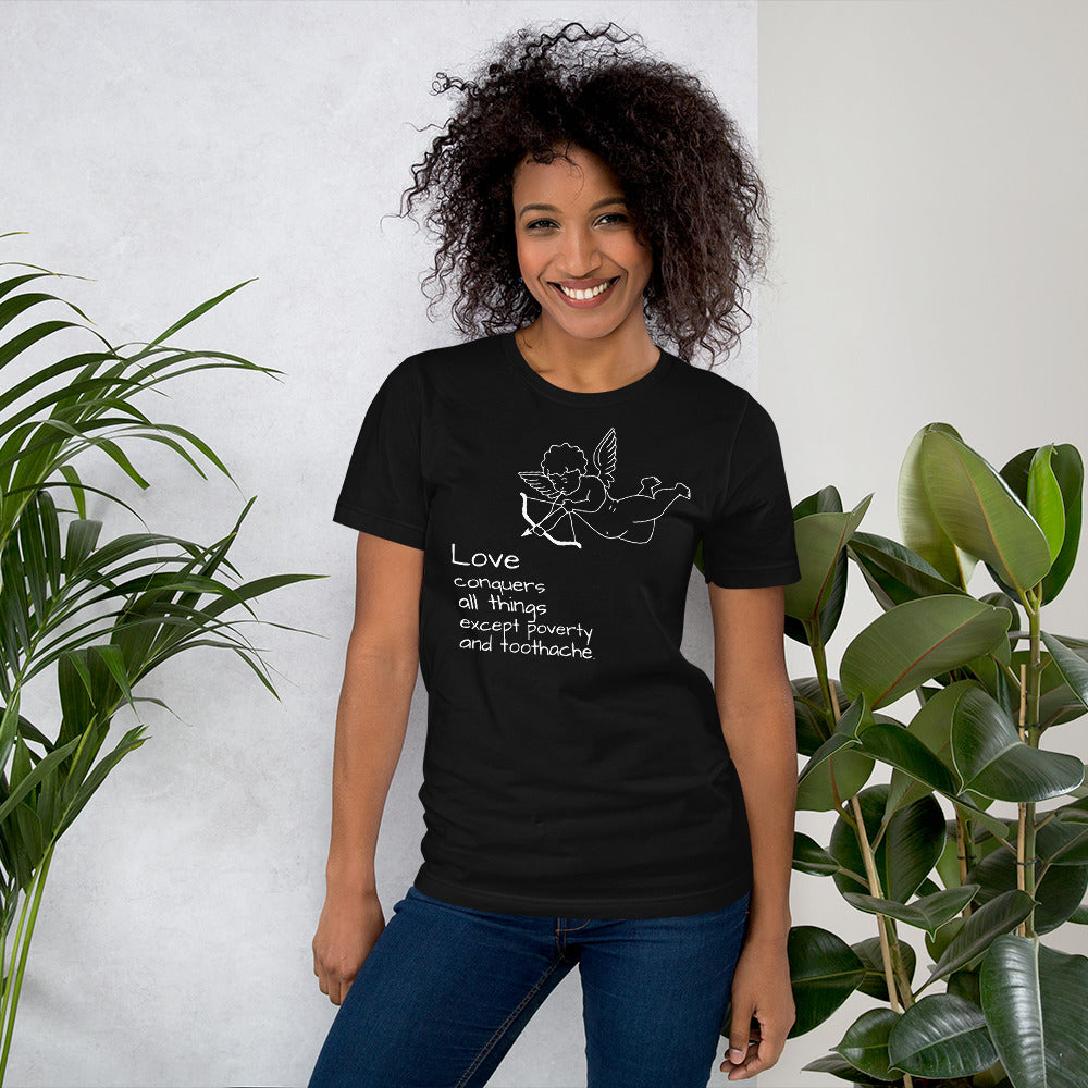 LOVE Conquers All Things Except Poverty and Toothache Unisex t-shirt, Mae West Quote, Cinema Quote