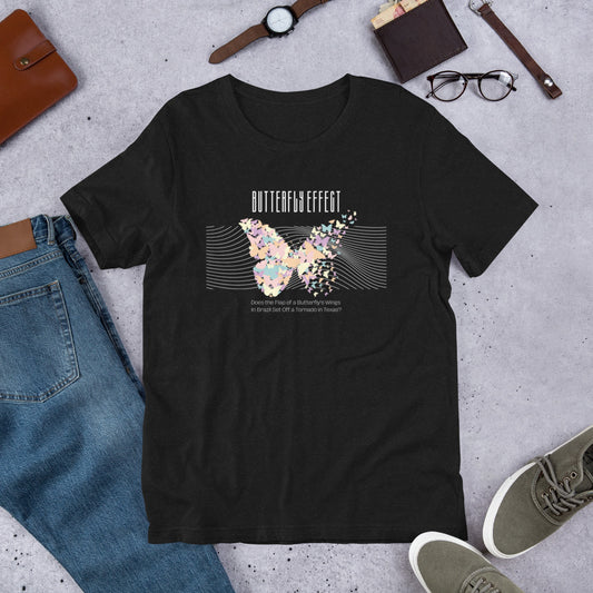 Butterfly Effect Unisex t-shirt, Quote, Does the Flap of a Butterfly's Wings in Brazil Set Off a Tornado in Texas?