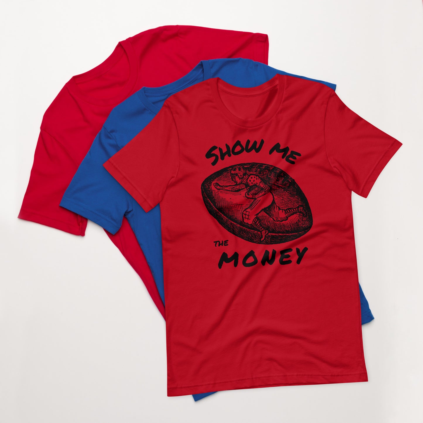 Show Me the Money Quote, Unisex t-shirt